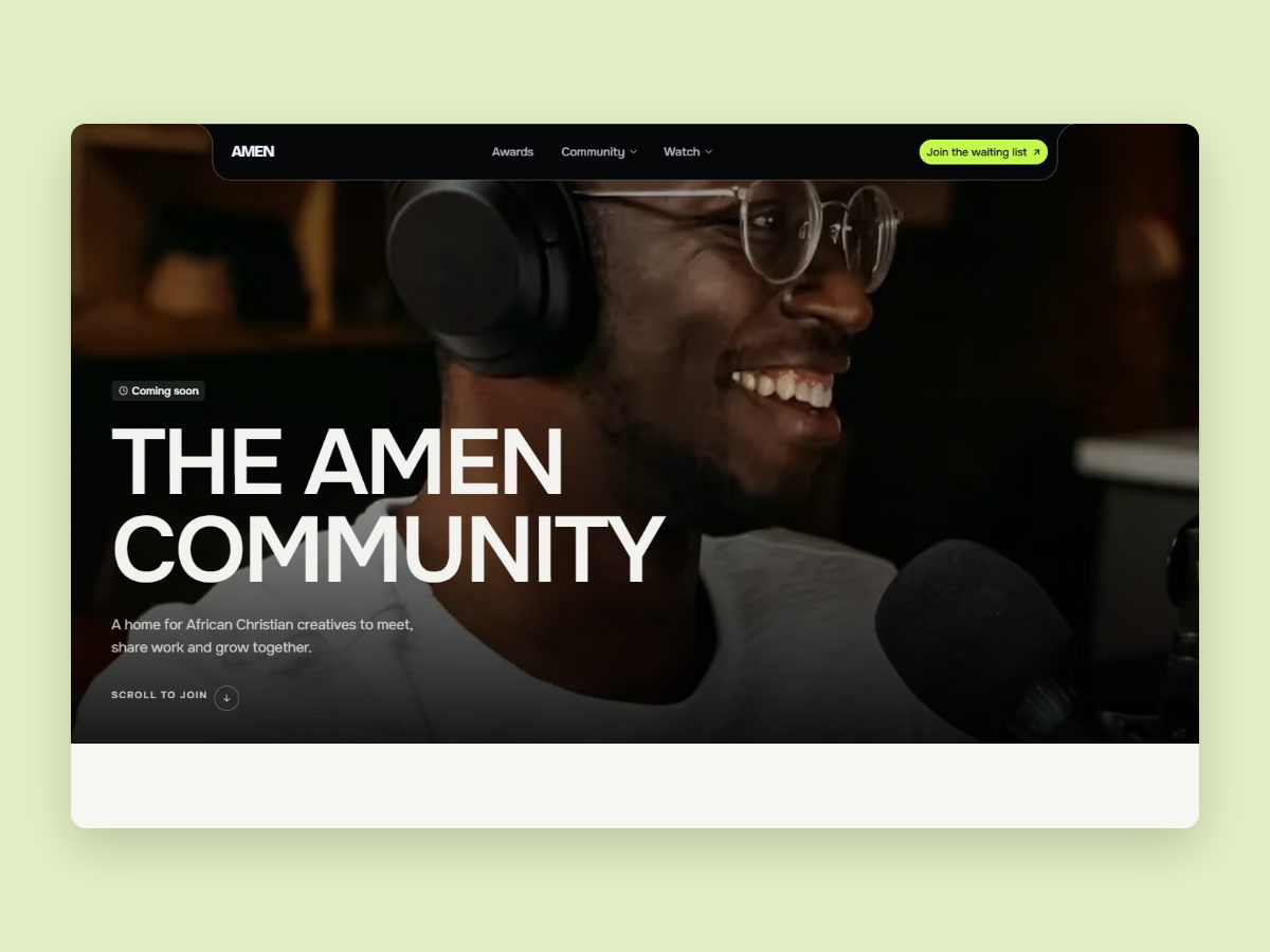 The AMEN Community page on desktop: a full-bleed photo of a smiling creative at a microphone, a Coming soon badge, the title "The AMEN Community" and a Scroll to join cue.